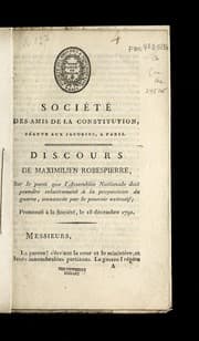 Tapa de Discours de Maximilien Robespierre, sur le parti que l'Assemble e nationale doit prendre relatviement a la proposition de guerre, annonce e par le pouvoir exe cutif