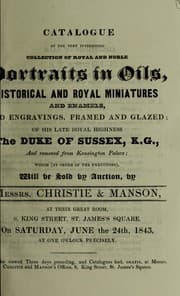 Tapa de Catalogue of the very interesting collection of royal and noble portraits ... of ... the Duke of Sussex ... which ... will be sold by auction, by Messrs. Christie & Manson ... on ... June the 24th, 1843