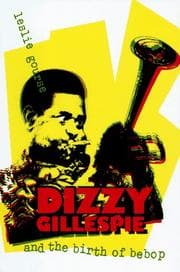 Tapa de Dizzy Gillespie and the birth of bebop