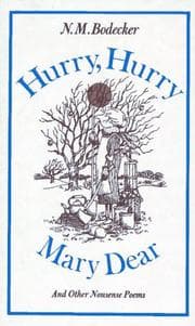 Tapa de Hurry, hurry, Mary dear! And other nonsense poems