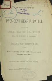 Tapa de Reports of President Kemp P. Battle and of the Committee of Visitation, Hon. W.L. Steele, chairman, to the Board of Trustees of the University of North Carolina, January 20, 1887