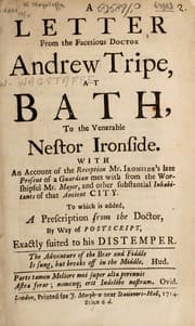 Tapa de A letter from the facetious doctor Andrew Tripe [pseud.] [i.e. W. Wagstaffe], at Bath, to the venerable Nestor Ironside. With an account of the reception Mr. Ironside's late present of a Guardian met with from the worshipful Mr. Mayor, and other substantial inhabitants of that ancient city. To which is added, a prescription from the doctor, by way of postscript, exactly suited to his distemper