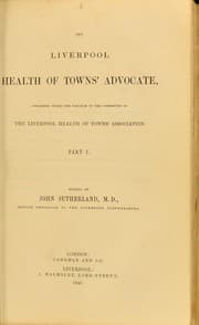 Tapa de The Liverpool health of towns' advocate : published under the sanction of the Committee of the Liverpool Health of Towns' Association