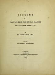 Tapa de An account of a calculus from the human bladder of uncommon magnitude