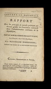 Tapa de Rapport sur les principes de morale politique qui doivent guider la Convention nationale dans l'administration inte rieure de la Re publique