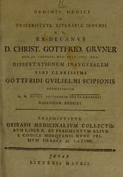 Tapa de Ordinis medici in Universitate Literaria Ienensi h.t. ex-decanus D. Christ. Gottfrid. Gruner ... dissertationem inauguralem viri clarissimi Gottfridi Guilielmi Scipionis ... a. d. XXVIII. Septembris [M]DCCLXXXII habendam indicit