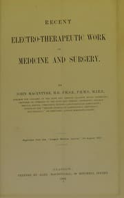 Tapa de Recent electro-therapeutic work in medicine and surgery