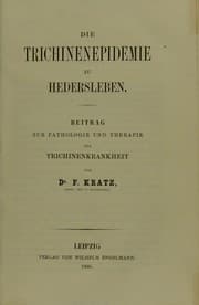 Tapa de Die Trichinenepidemie zu Hedersleben : Beitrag zur Pathologie und Therapie der Trichinenkrankheiten