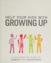 Tapa de Help Your Kids with Growing Up
