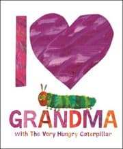 Tapa de I Love Grandma with the Very Hungry Caterpillar