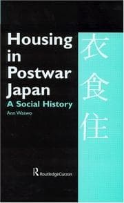 Tapa de Housing in Postwar Japan - A Social History