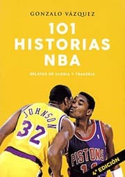 Tapa de 101 historias NBA. Relatos de gloria y tragedia