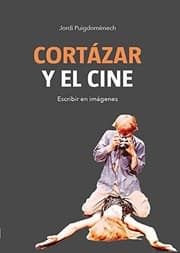 Tapa de Cortázar y el cine