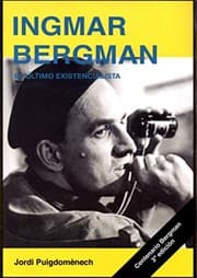 Tapa de Ingmar Bergman. El último existencialista