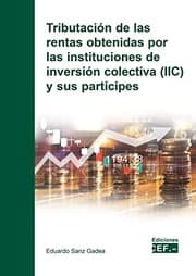 Tapa de Tributación de las rentas obtenidas por las instituciones de inversión colectiva  y sus partícipes