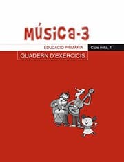 Tapa de Música-3. Quadern d'exercicis, E.P., Cicle mitjà, 1