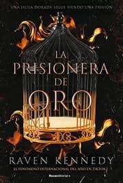 Tapa de Prisionera de Oro. una Jaula Dorada Sigue Siendo una Prisión / Gild. the Plated Prisoner