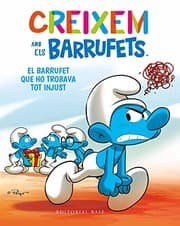 Tapa de Creixem amb els Barrufets 5. El Barrufet que ho trobava tot injust