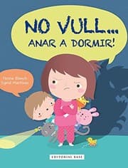 Tapa de No vull... anar a dormir!