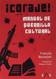 Tapa de ¡Coraje! Manual de guerrilla cultural