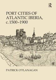 Tapa de Port cities of Atlantic Iberia, c. 1500-1900