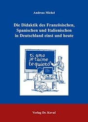 Tapa de Die Didaktik des Französischen, Spanischen und Italienischen in Deutschland einst und heute