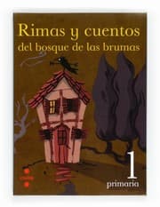 Tapa de Rimas y cuentos del bosque de las brumas. 1 Primaria