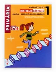Tapa de Matemàtiques. Destreses bàsiques. Càlcul i resolució de problemes. 1 Primària. Projecte 3.16