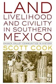 Tapa de Land, Livelihood, and Civility in Southern Mexico