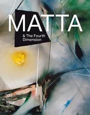 Tapa de Roberto Matta and the Fourth Dimension