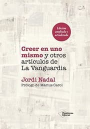 Tapa de Creer en uno mismo y otros artículos de La Vanguardia