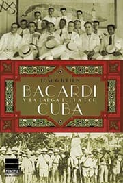 Tapa de Bacardí y la larga lucha por Cuba