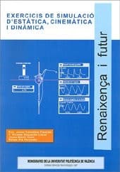 Tapa de EXERCICIS DE SIMULACIÓ D'ESTÀTICA, CINEMÀTICA I DINÀMICA