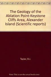 Tapa de The geology of the Ablation Point-keystone Cliffs area, Alexander Island