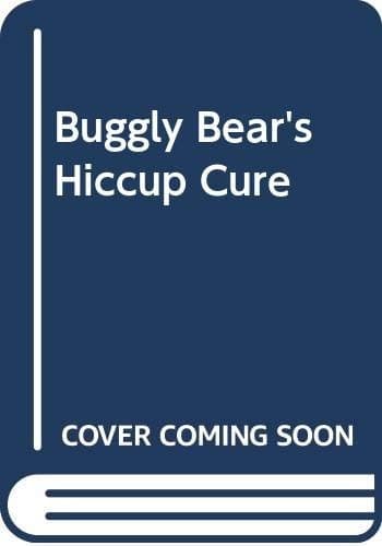 Tapa de Buggly Bear's hiccup cure