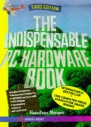 Tapa de The Indispensable PC Hardware Book