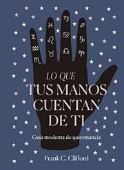Tapa de Lo que tus manos cuentan de ti