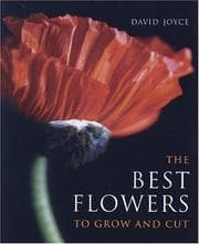 Tapa de Best Flowers to Grow and Cut