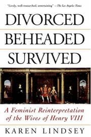 Tapa de Divorced, Beheaded, Survived