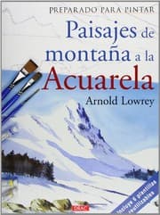 Tapa de Preparado para pintar. Paisajes de montaña a la acuarela