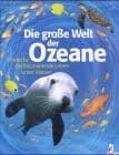 Tapa de Die große Welt der Ozeane. Entdecke das faszinierende Leben unter Wasser.