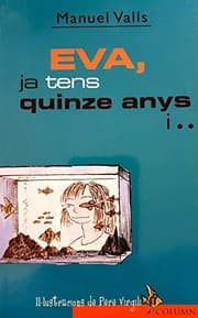 Tapa de Eva, ja tens quinze anys