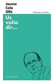 Tapa de Us volia dir...