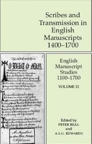 Tapa de ENGLISH MANUSCRIPT STUDIES, 1100-1700; V. 12: SCRIBES AND TRANSMISSION IN ENGLISH...; ED. BY PETER BEAL