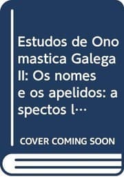 Tapa de Estudos de Onomástica Galega II : Os nomes e os apelidos