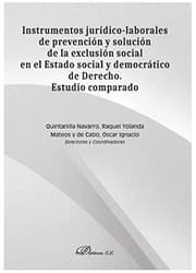 Tapa de Instrumentos jurídico-laborales de prevención y solución de la exclusión social en el Estado social y democrático de Derecho. Estudio comparado