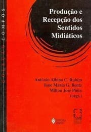 Tapa de Produção e recepção dos sentidos midiáticos