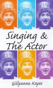 Tapa de Singing and the Actor (Ballet, Dance, Opera & Music)