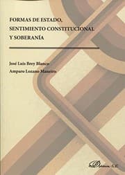 Tapa de Formas de estado, sentimiento constitucional y soberanía