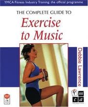 Tapa de The Complete Guide to Exercise to Music (Complete Guides)
